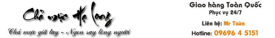 Chả mực Hạ Long Quảng Ninh ngon nhất, bán chả mực Hạ Long ngon đặc biệt!